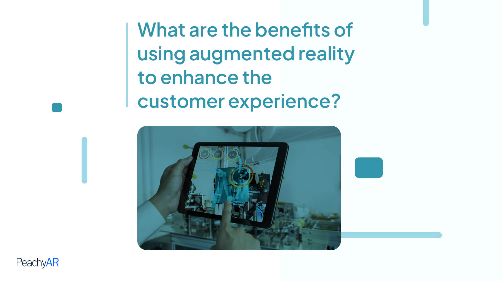 enhance the customer experience with AR